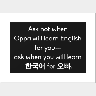 Ask Not When Oppa Will Learn English Posters and Art